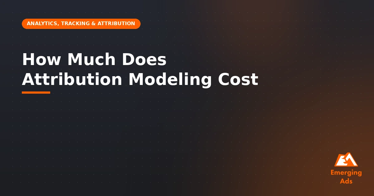 How much does attribution modeling cost