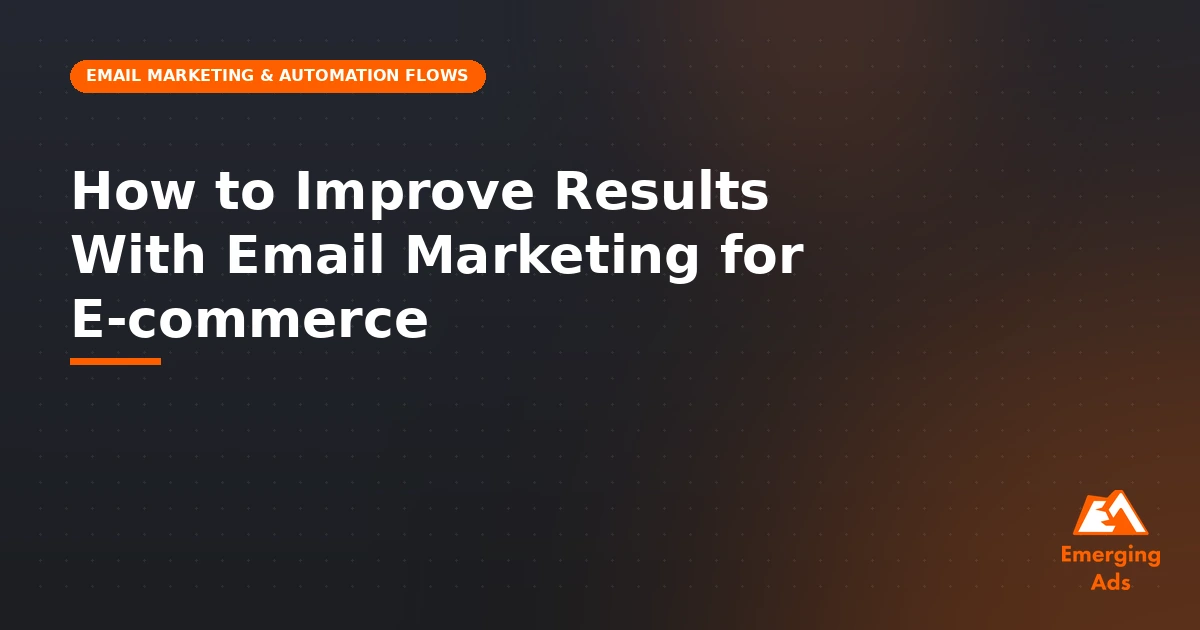 How to improve results with email marketing for e-commerceE