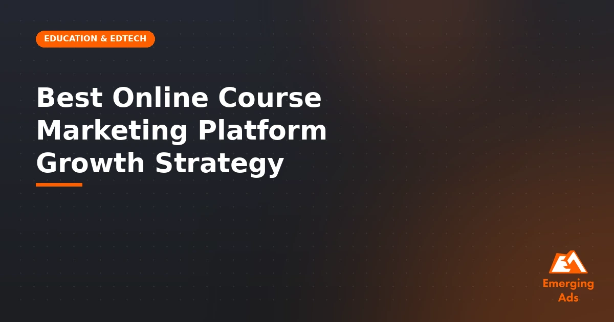 best online course marketing platform growth strategy in 2026