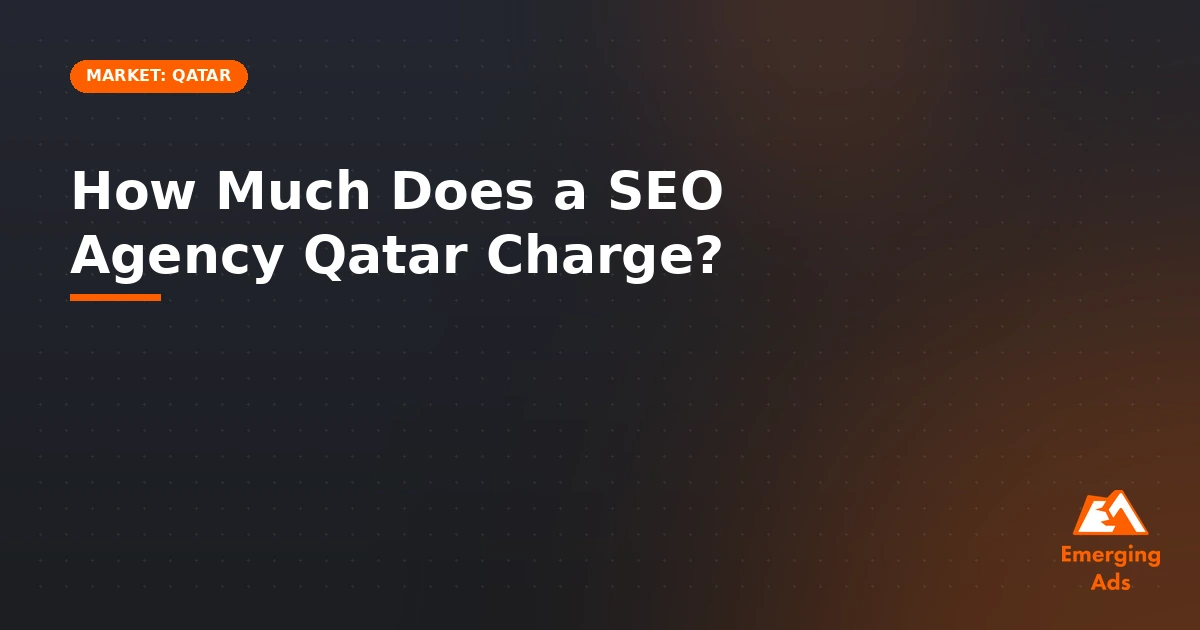 how much does a seo agency qatar charge