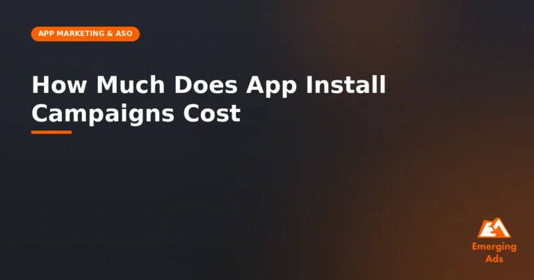 How Much Does App Install Campaigns Cost