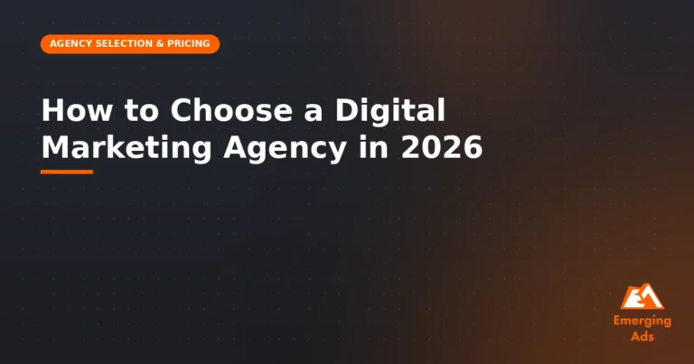 How to Choose a Digital Marketing Agency in 2026