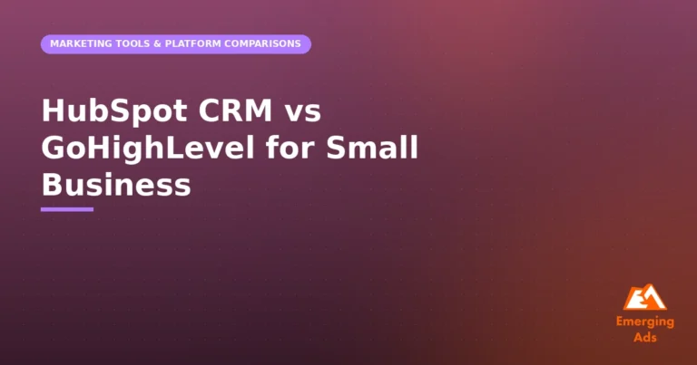 HubSpot CRM vs GoHighLevel for Small Business