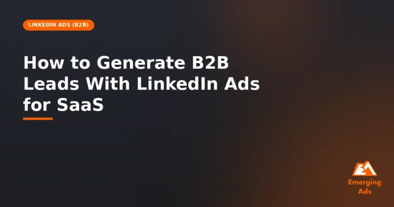 How to Generate B2B Leads With LinkedIn Ads for SaaS