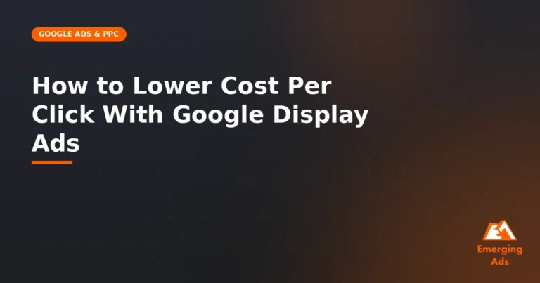 How to Lower Cost Per Click With Google Display Ads