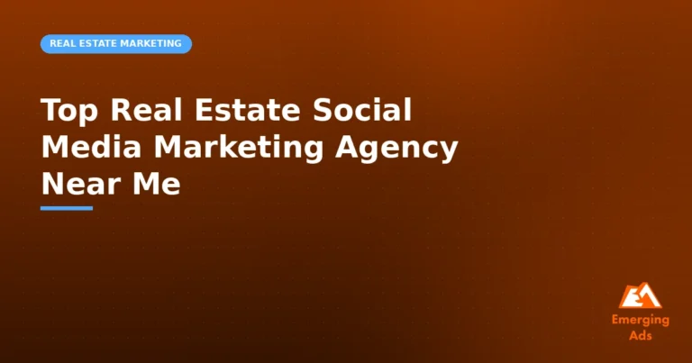 Top Real Estate Social Media Marketing Agency Near Me
