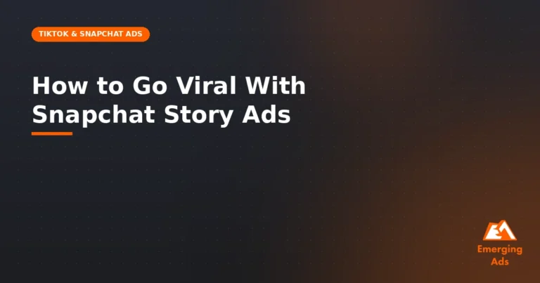 How to Go Viral With Snapchat Story Ads