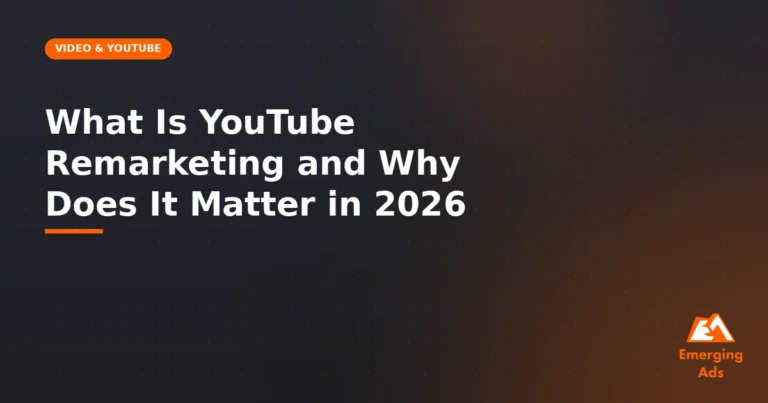 What Is YouTube Remarketing and Why Does It Matter in 2026